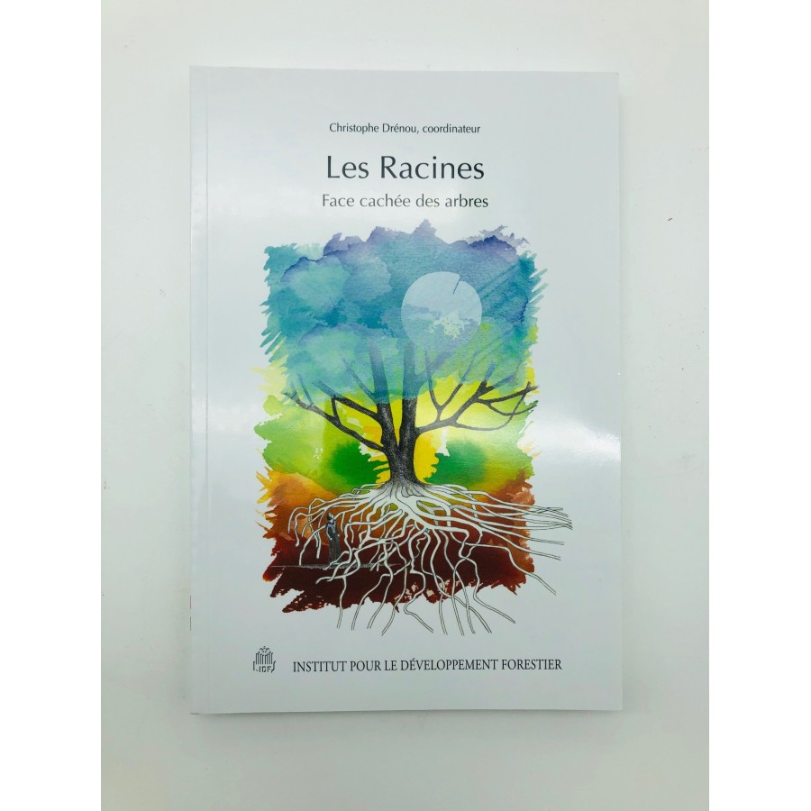 Les racines, face cachee des arbres