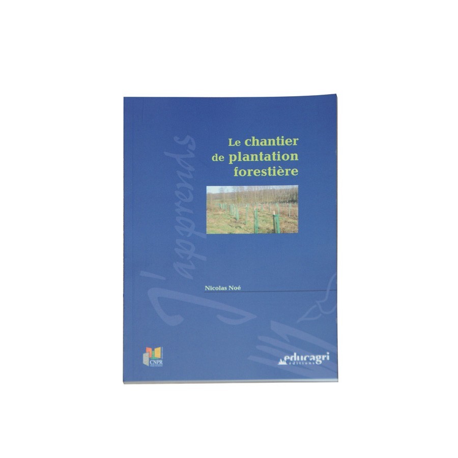 Le chantier de plantation forestiere