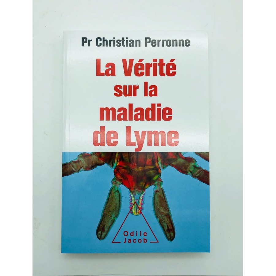 La verite sur la maladie de lyme