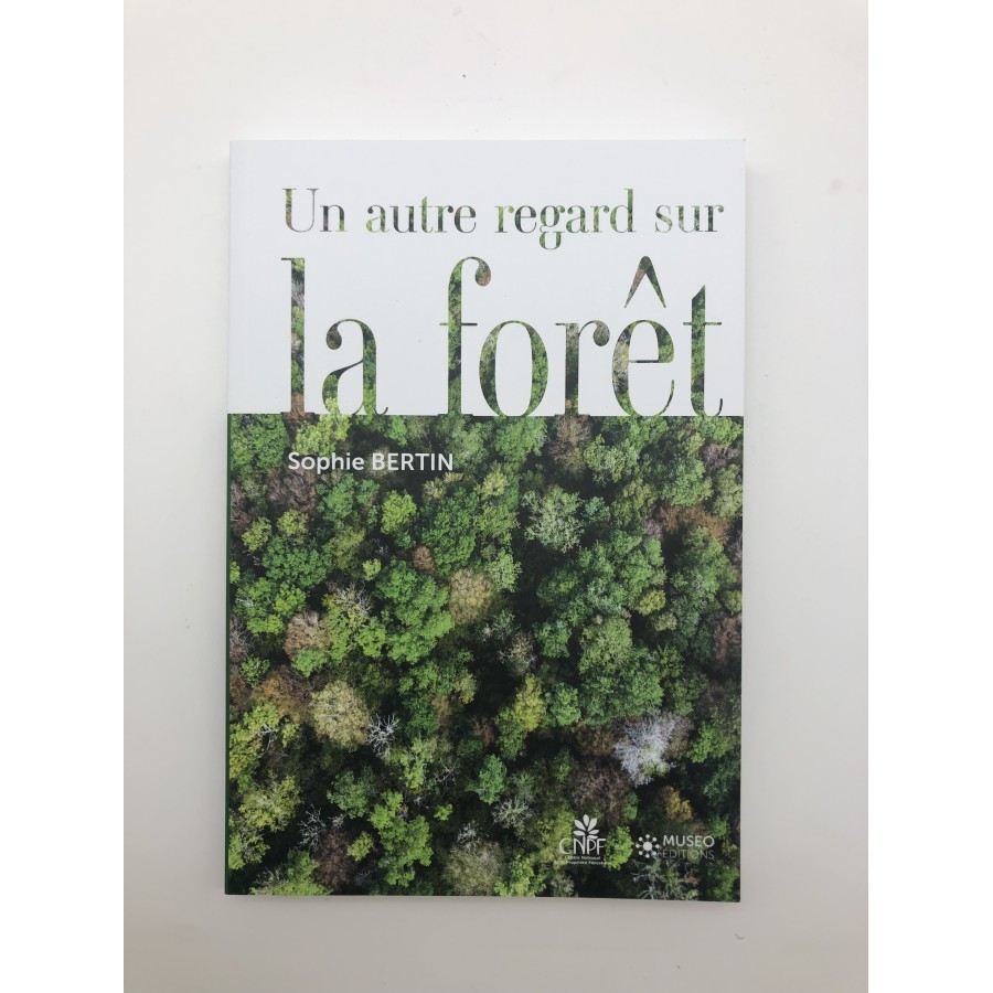 Un autre regard sur la foret