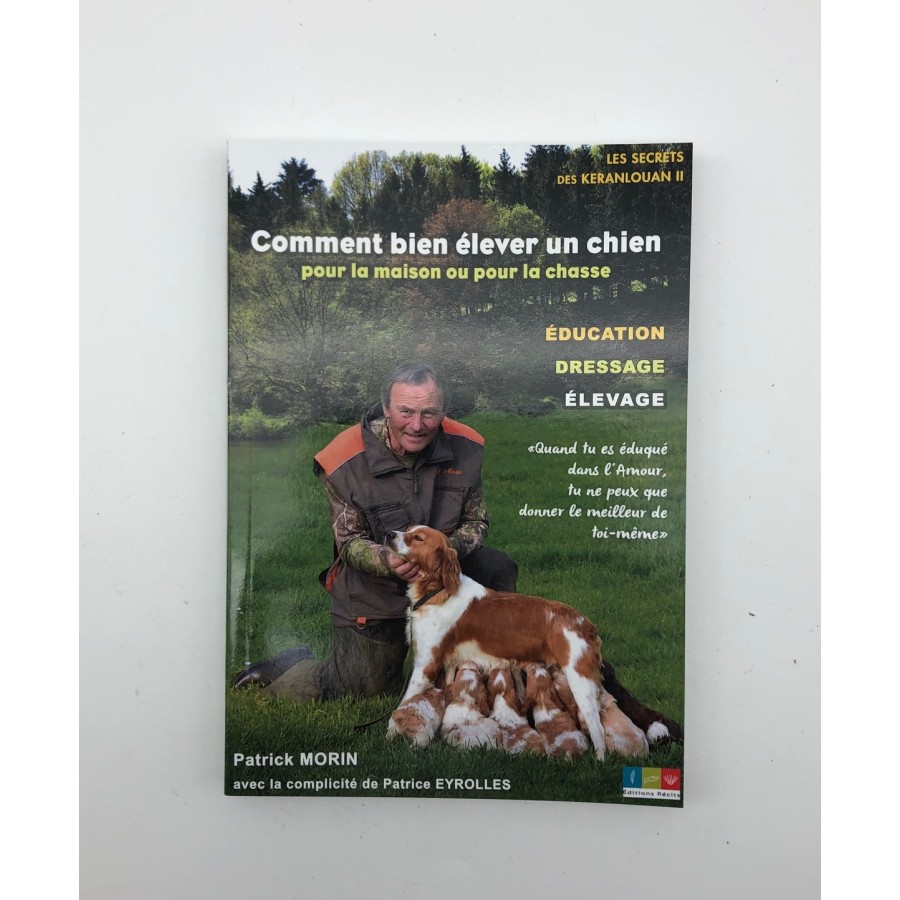 COMMENT BIEN ELEVER SON CHIEN ?