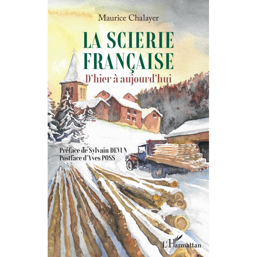 La scierie francaise d'hier a ...