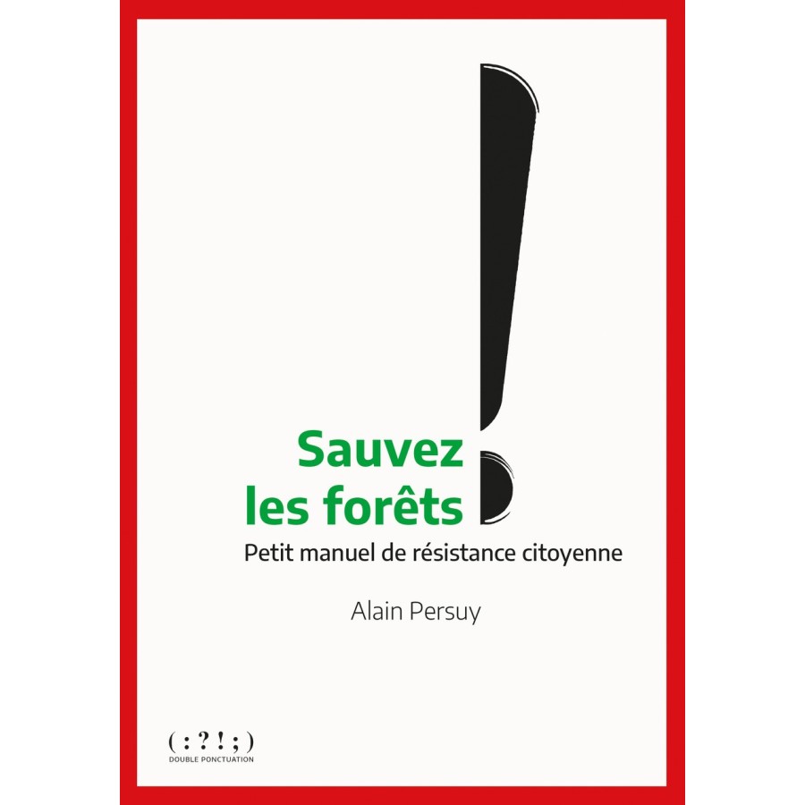 Sauvez les forets !