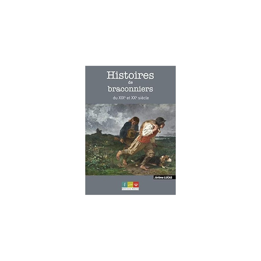 Histoires de braconniers