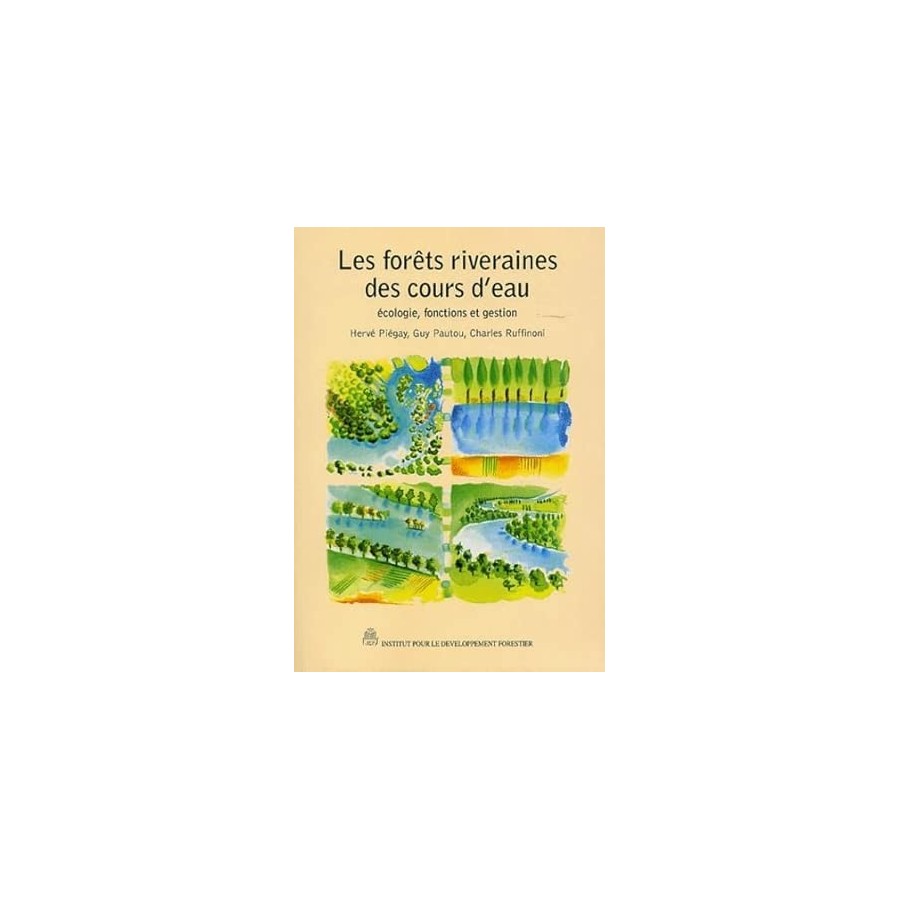 Les forets riveraines des cours...