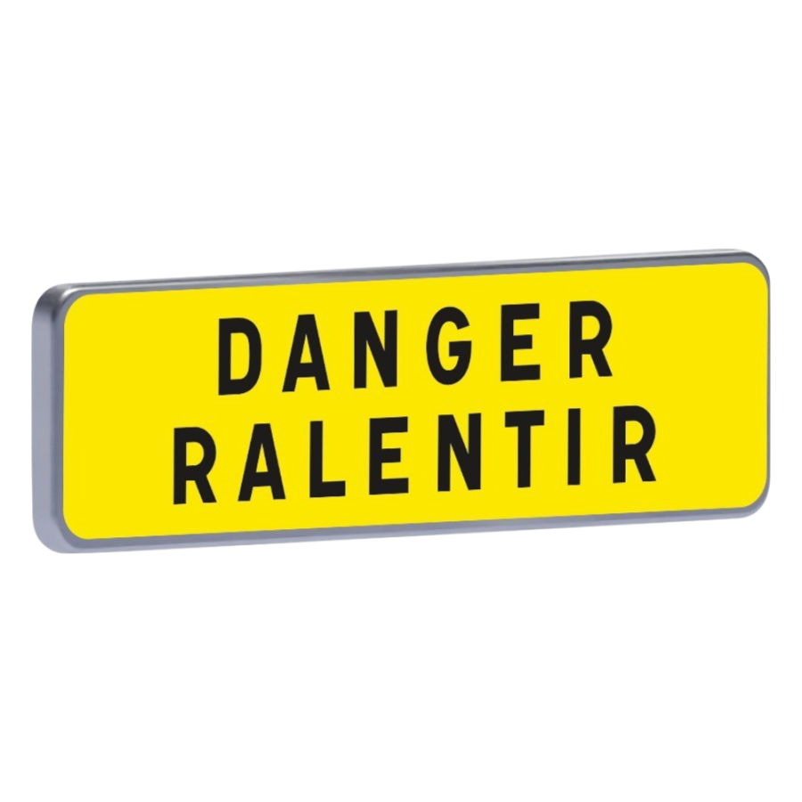 "panonceau ""danger ralentir""900x250  "