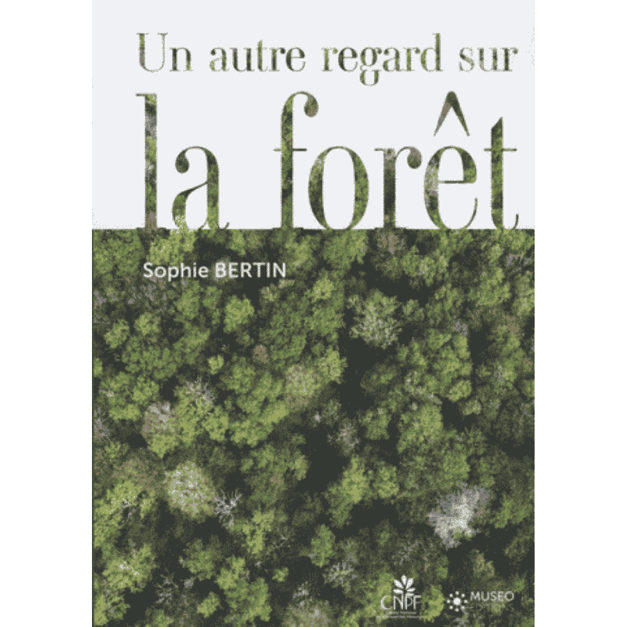 Un autre regard sur la foret