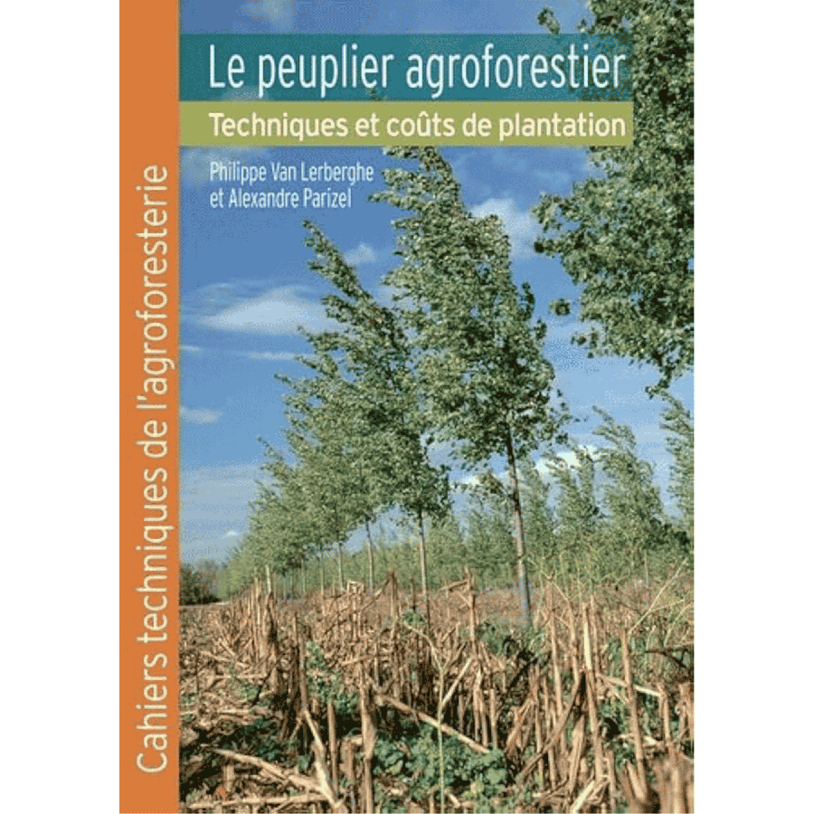 Le peuplier agroforestier,techniques