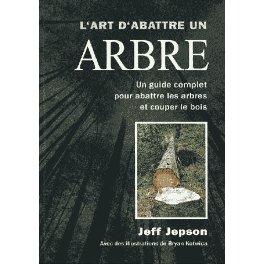 L'art d'abattre un arbre