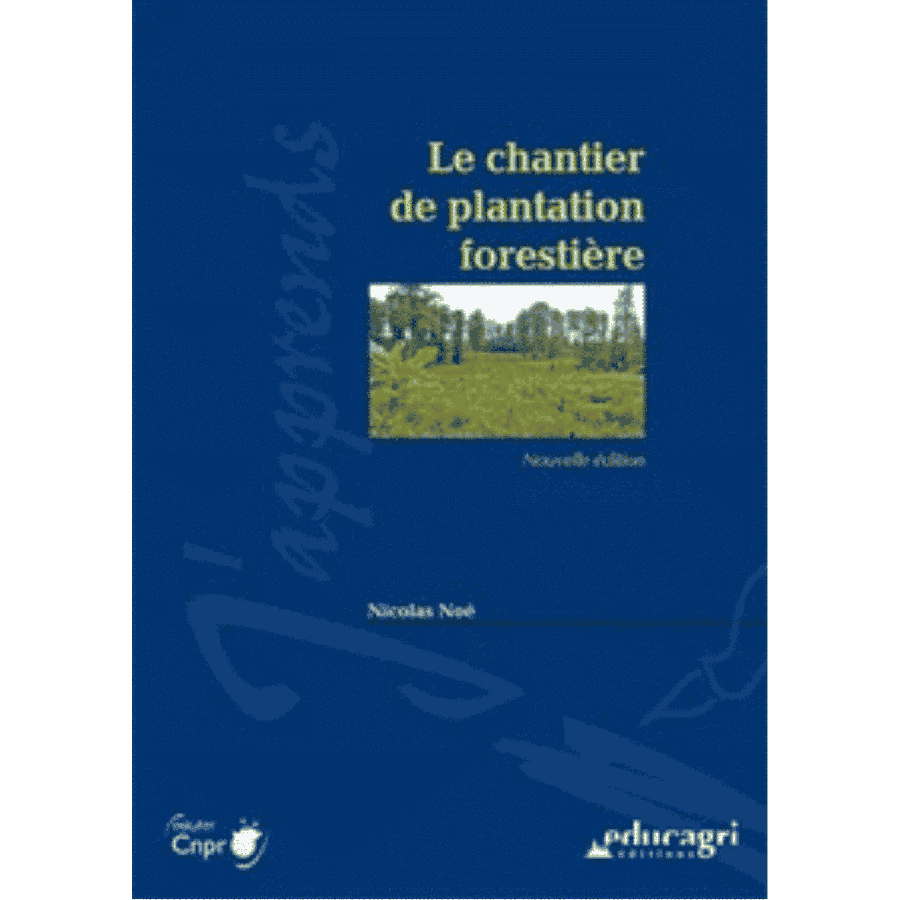 Le chantier de plantation forestiere