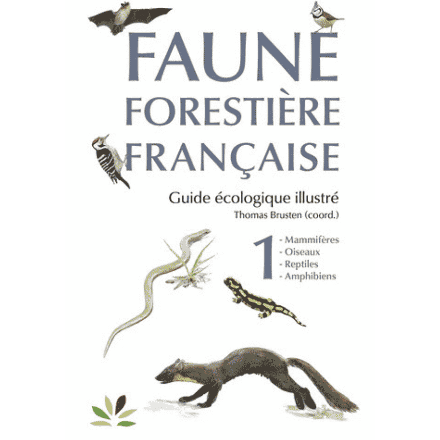 Faune forestiere francaise tome 1