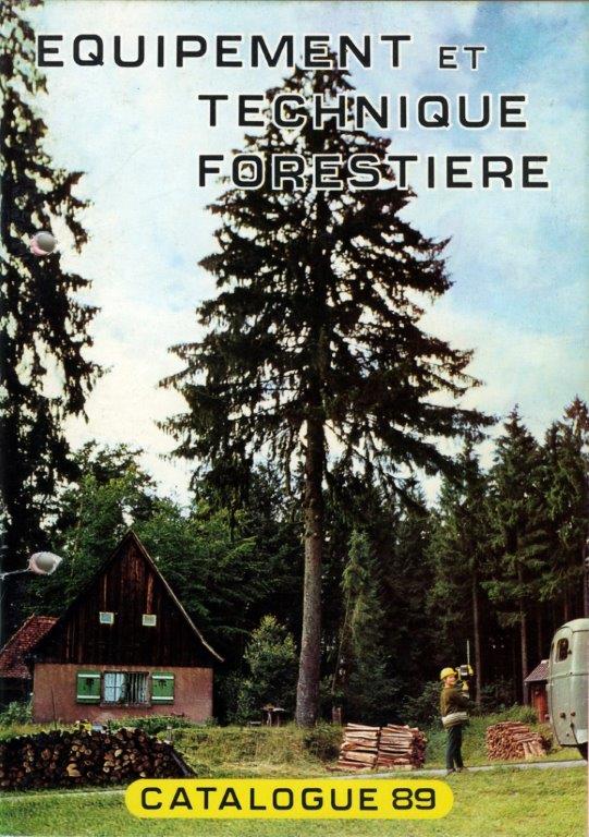 L’entreprise se concentre sur l’équipement et l’outillage forestier pour en être le spécialiste et renforcer son expertise.